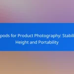 Tripods for Product Photography: Stability, Height and Portability